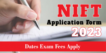 NIFT 2023 Application Form Released